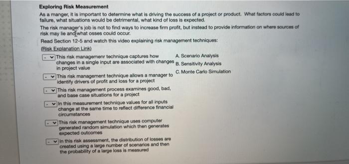  Exploring Risk Measurement As a manger, it is important to determine
