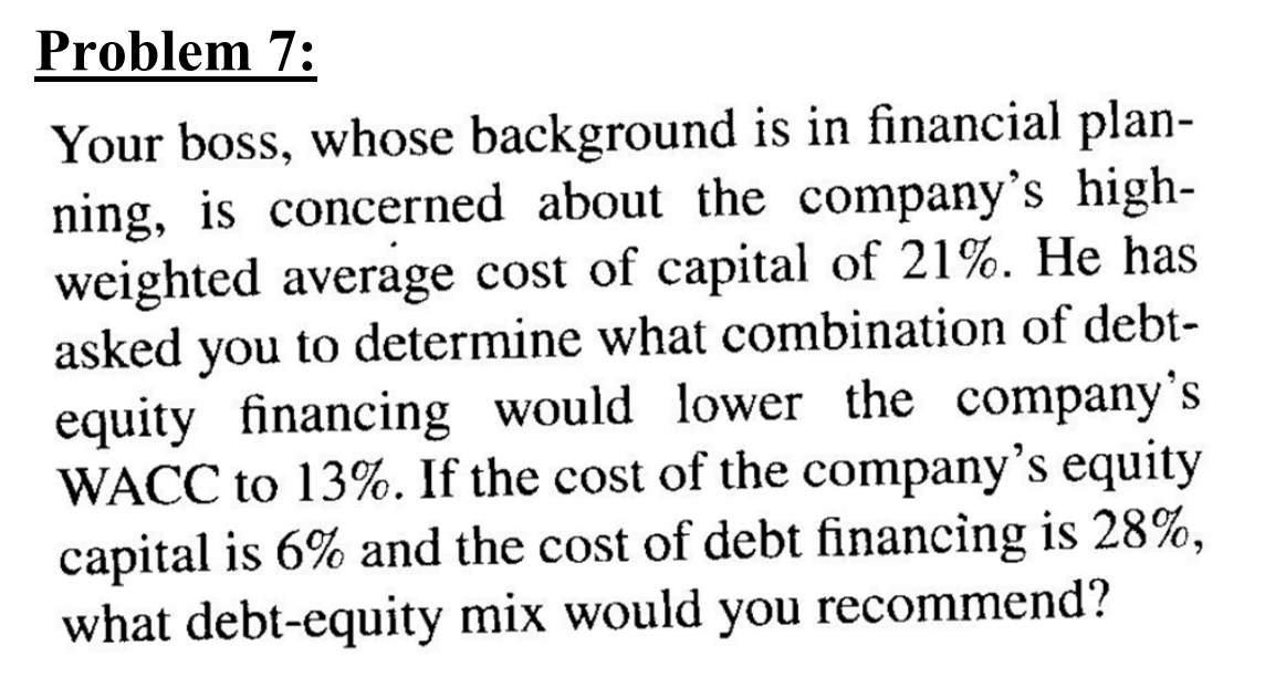  Problem 7: Your boss, whose background is in financial plan- ning,