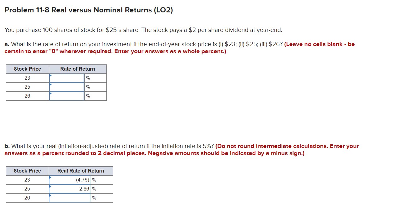  Problem 11-8 Real versus Nominal Returns (LO2) You purchase 100 shares