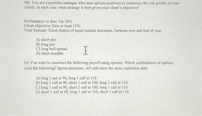  Performance to date: Up 16%. Client objective: Earn at least 15%.
