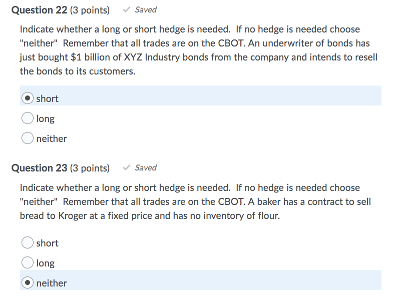  Question 22 (3 points) Saved Indicate whether a long or short