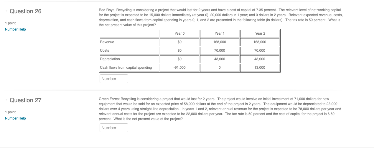 - Question 26 Red Royal Recycling is considering a project that