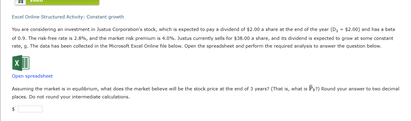 Excel Online Structured Activity: Constant growth You are considering an investment