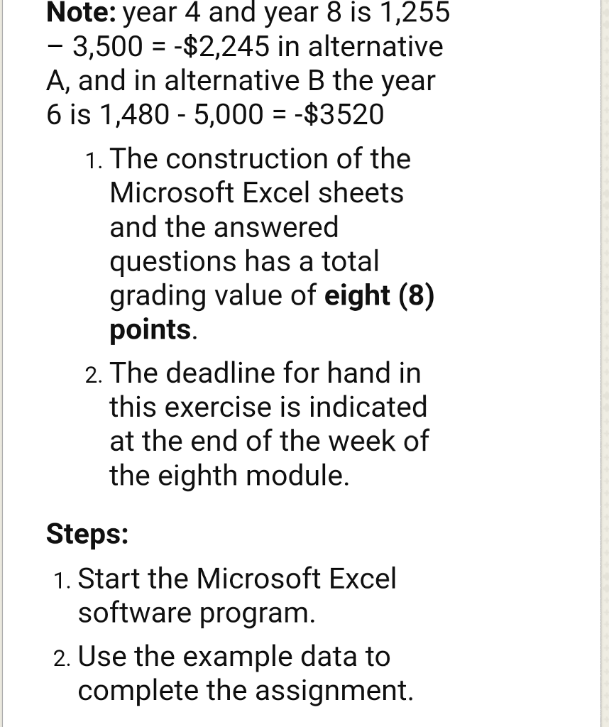 alternatives, A and B, associated with a small engineering project for which