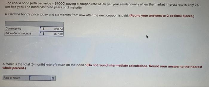  Consider a bond with par value = $1,000) paying a coupon