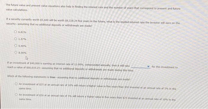  The future value and present value equations also help in finding