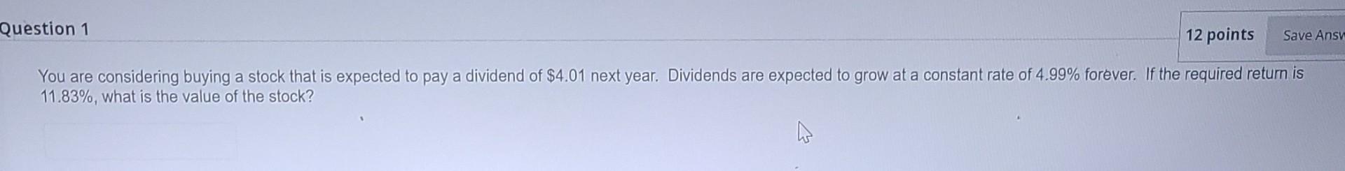 Question 1 12 points Save Ansv You are considering buying a