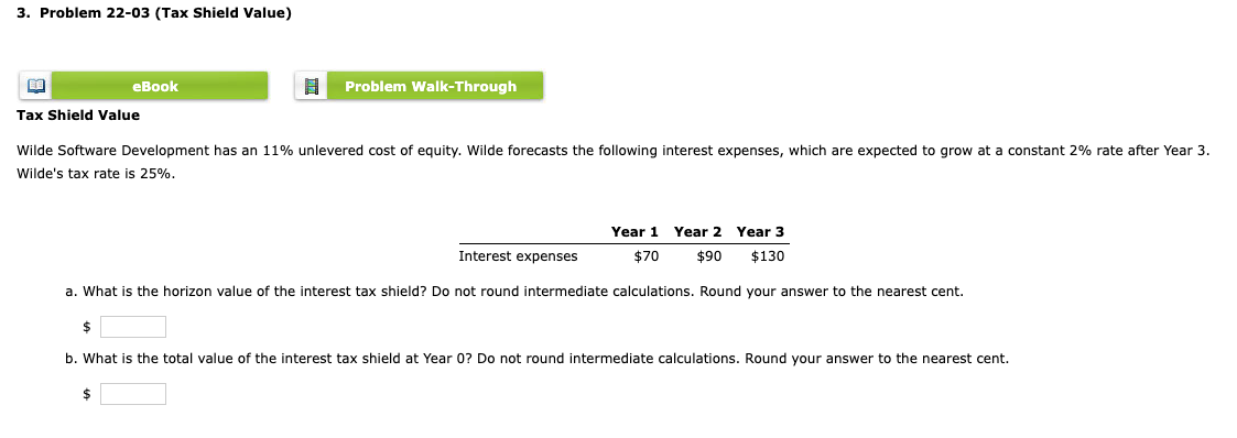 3. Problem 22-03 (Tax Shield Value) eBook Problem Walk-Through Tax Shield