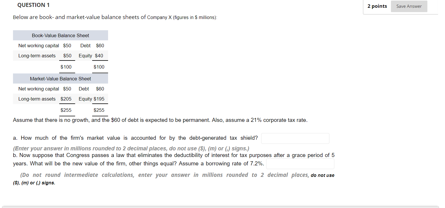  QUESTION 1 2 points Save Answer Below are book- and market