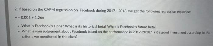  2. If based on the CAPM regression on Facebook during 2017