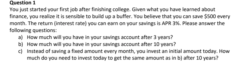  Please show all work. Use excel if needed Question 1 You