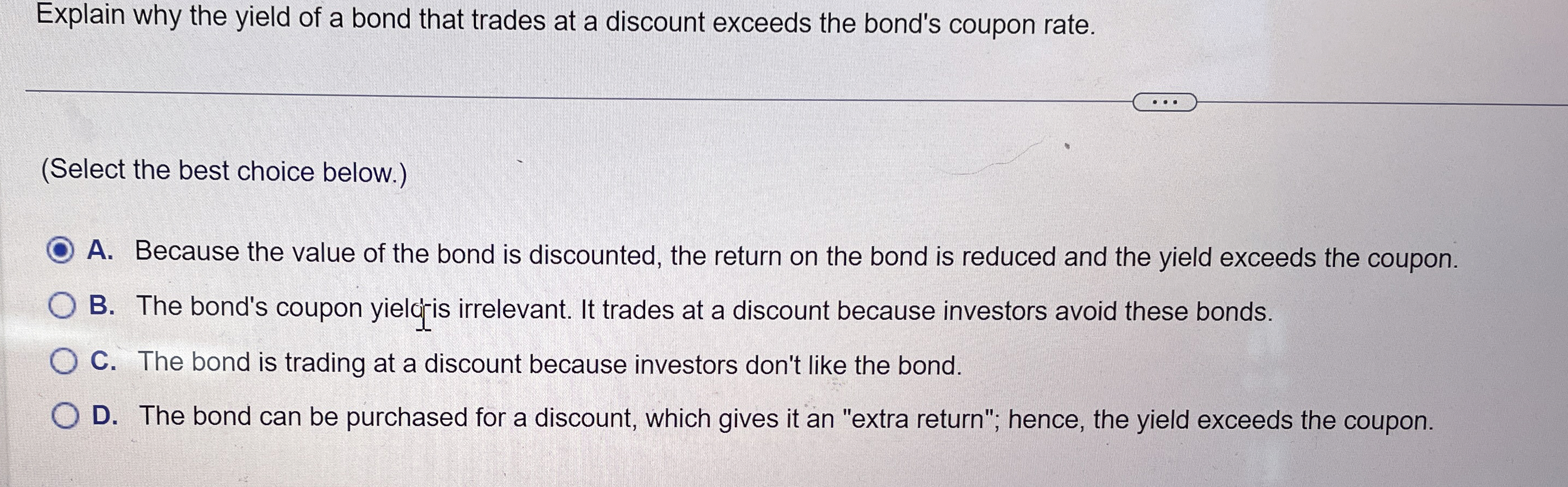  (Select the best choice below.) A. Because the value of the