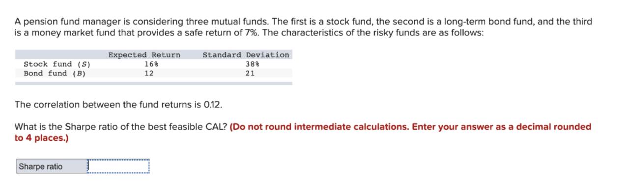 Typed and correct answer please. I ll rate A pension fund manager