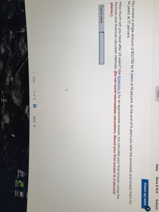  Help Save& Exit Submit Check my work You invest a single