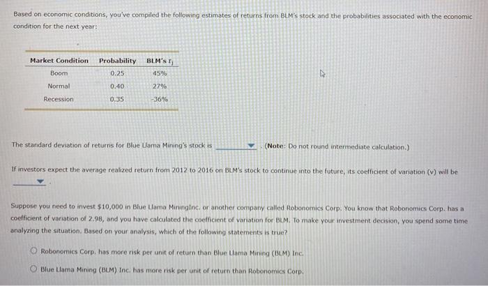 (historical) data Returns earned over a given time period are called realized
