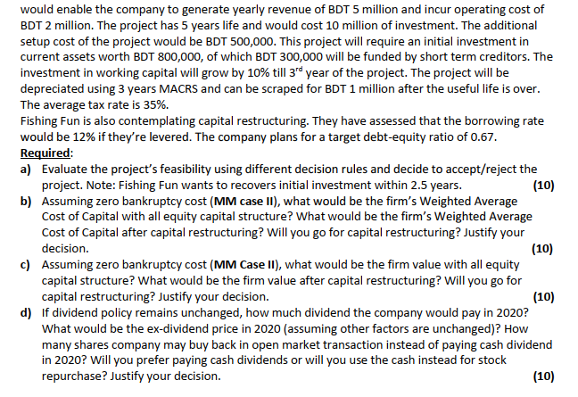 You're the CFO of Fishing Fun Inc. The company has expected EBIT