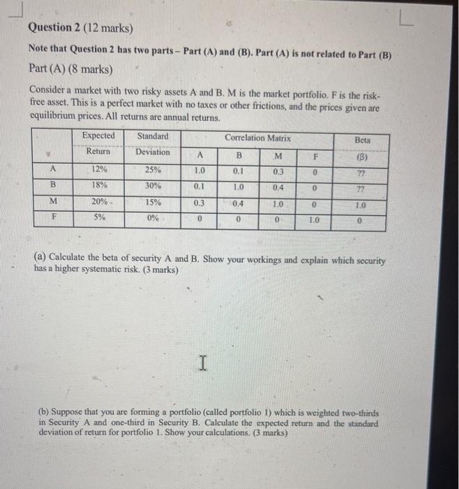 Question 2 (12 marks) Note that Question 2 has two parts