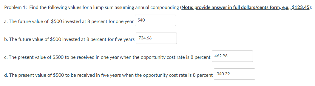  Problem 1: Find the following values for a lump sum assuming