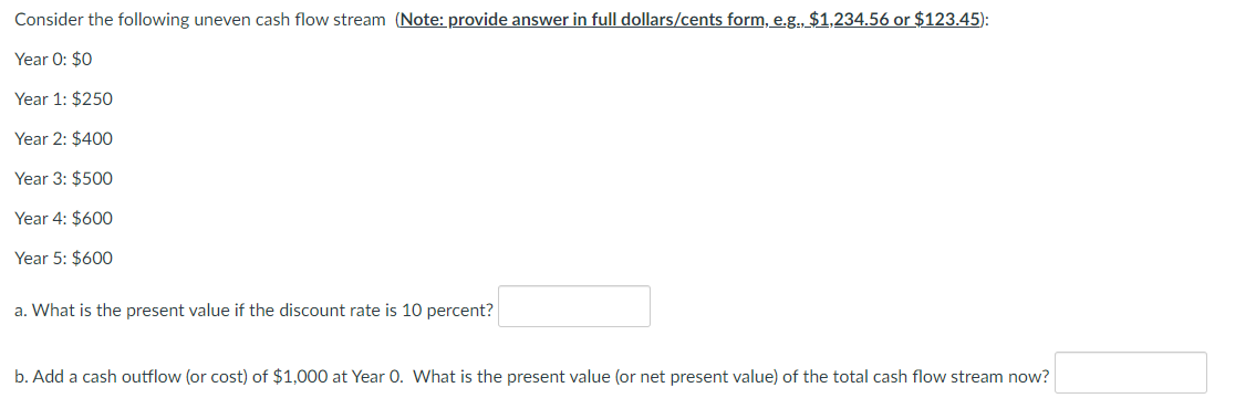 five years c. The present value of $500 to be received in