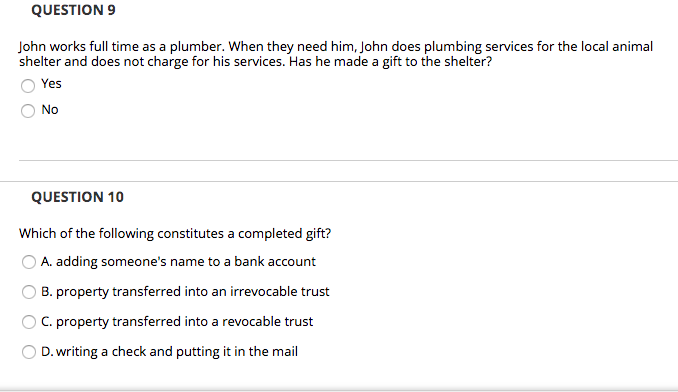 QUESTION 9 John works full time as a plumber. When they