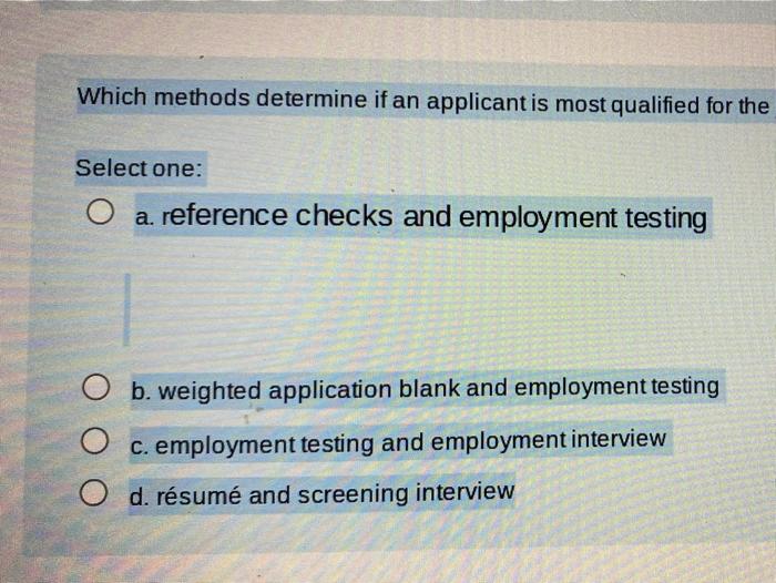  Which methods determine if an applicant is most qualified for the
