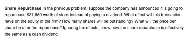 8) 7) Please answer number 8 Share Repurchase In the previous problem,