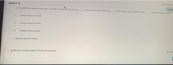  Question 10 1 points Save Answer For a bank that has