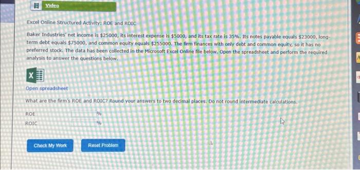  Excel Online Structured Activity: ROE and ROIC Baker Industries' net income