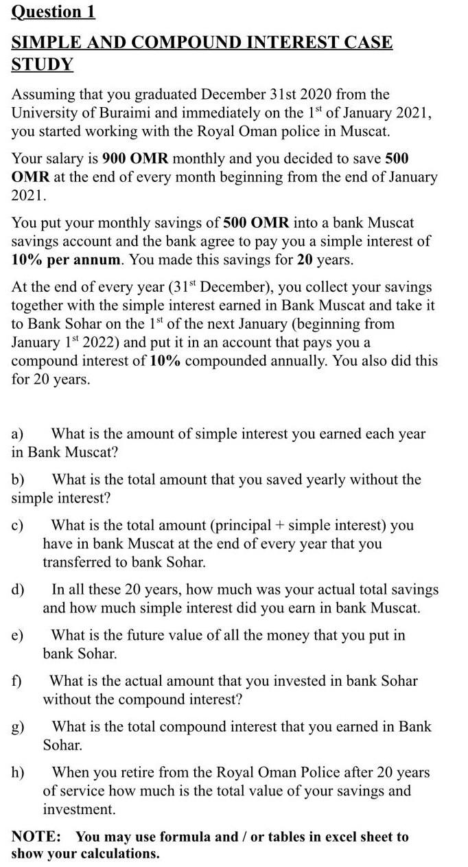  Question 1 SIMPLE AND COMPOUND INTEREST CASE STUDY Assuming that you