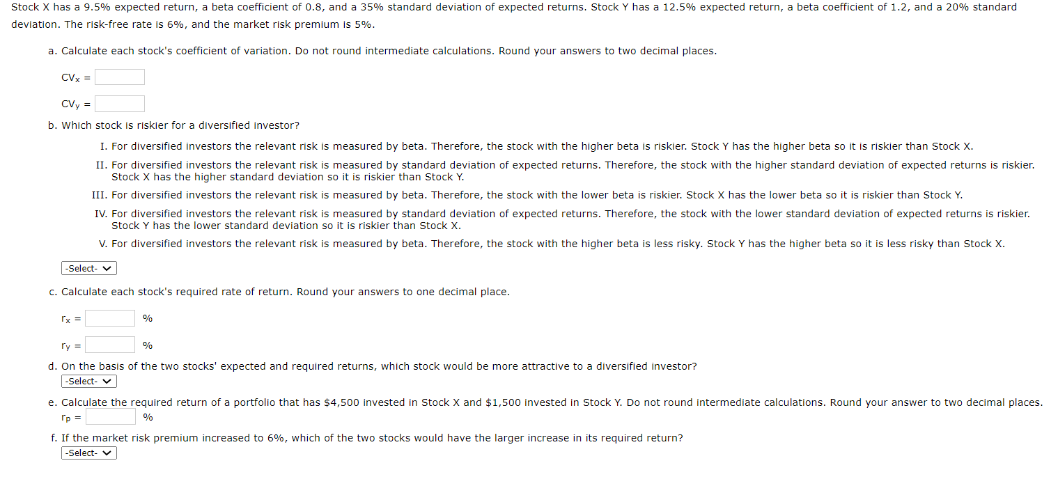  Stock X has a 9.5% expected return, a beta coefficient of
