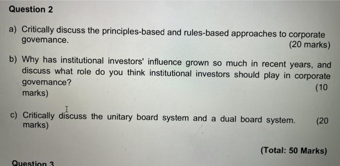  Question 2 a) Critically discuss the principles-based and rules-based approaches to