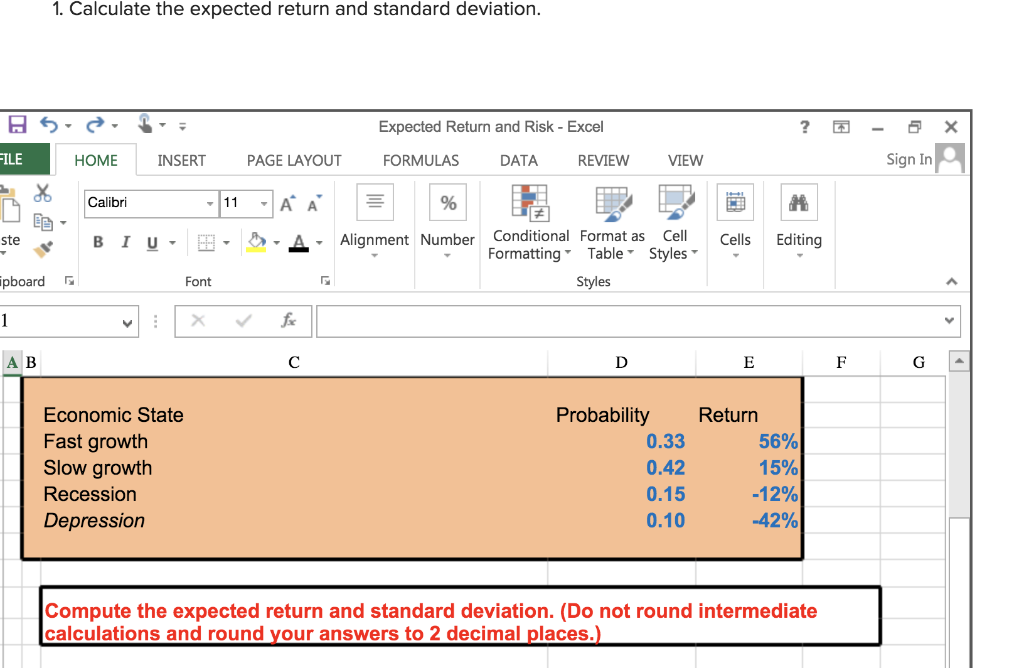  1. Calculate the expected return and standard deviation. ? X -