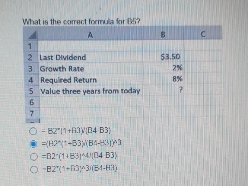  What is the correct formula for B5? B C 1 2