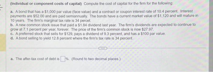 Please answer a b c & d (Individual or component costs of