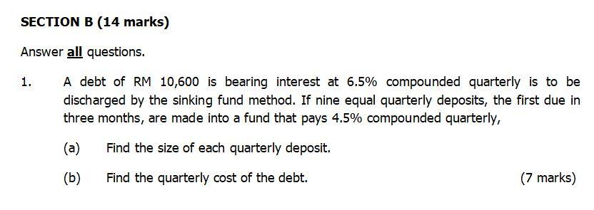 Subject: Business Math SECTION B (14 marks) Answer all questions. 1.