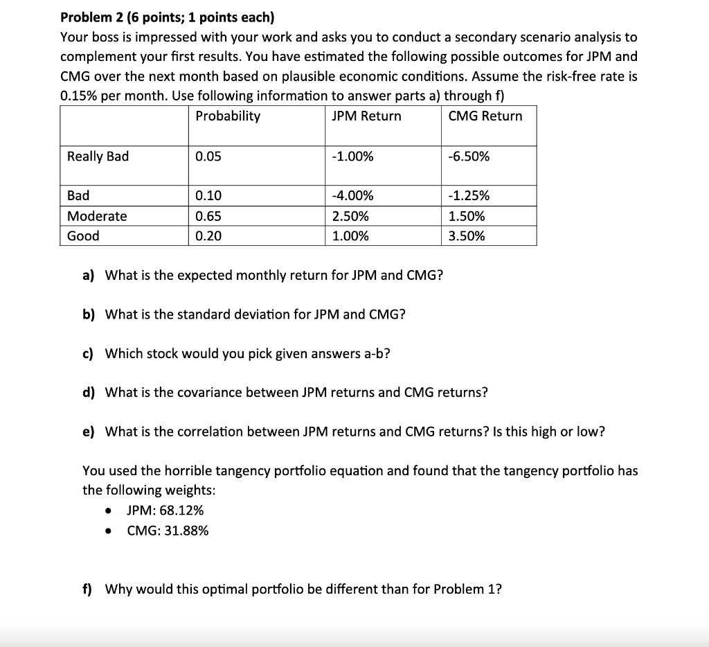  Problem 2 (6 points; 1 points each) Your boss is impressed