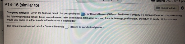 Score: 0%, 0 of 11 p Question Help Financial ratios: Profitability. The