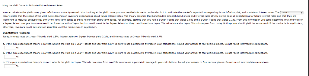 Using the Yield Curve to Estimate Future Interest Rates You can