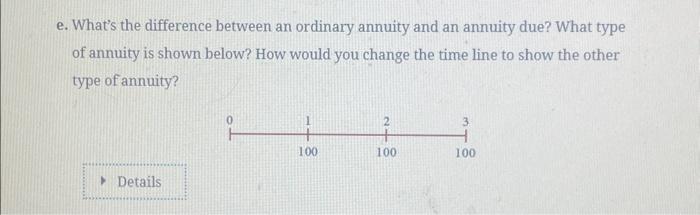  e. What's the difference between an ordinary annuity and an annuity