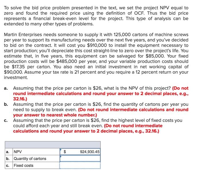  To solve the bid price problem presented in the text, we