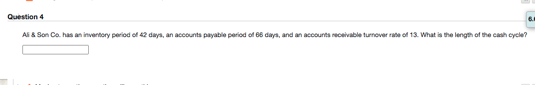  Question 4 6.0 Ali & Son Co. has an inventory period