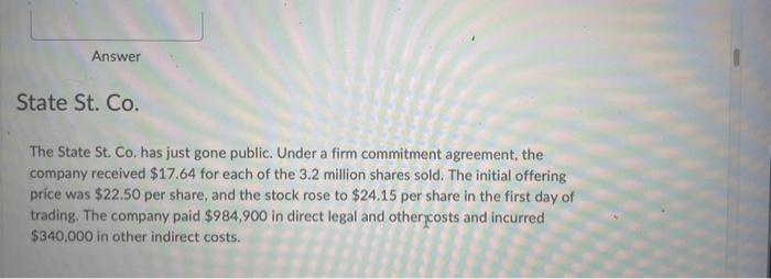  Answer State St. Co. The State St. Co. has just gone