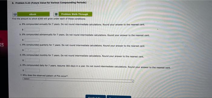  8. Problem 5.23 (Future Value for various compounding Periode) eBook Problem
