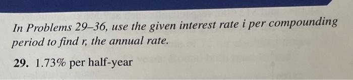  In Problems 2936, use the given interest rate i per compounding