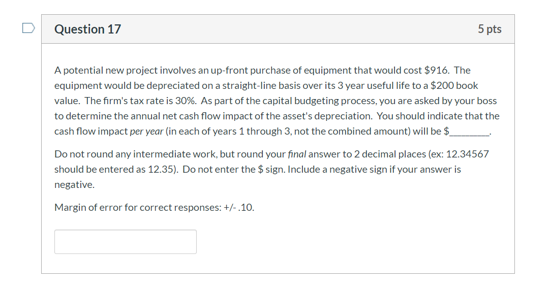 Question 17 5 pts A potential new project involves an up-front