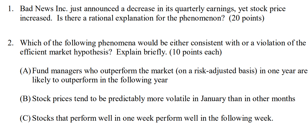  1. Bad News Inc. just announced a decrease in its quarterly