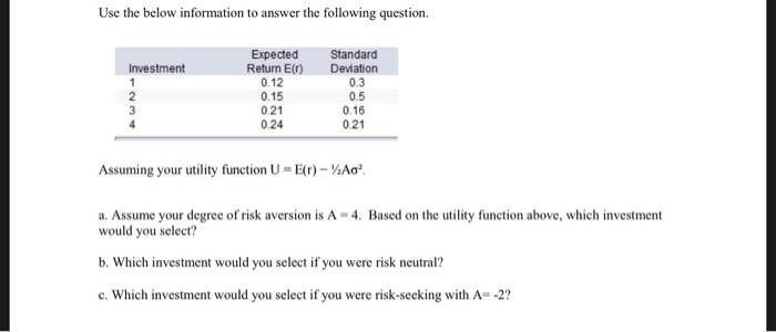 Please show all equations and work where necessary. Use the below information