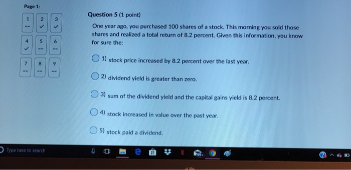  Page 1: Question 5 (1 point) 2 3 One year ago,