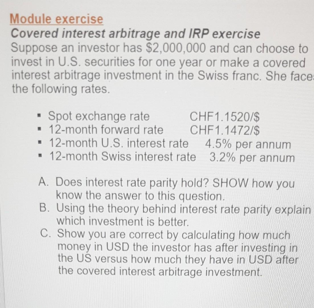  please help 1odule exercise Covered interest arbitrage and IRP exercise Suppose