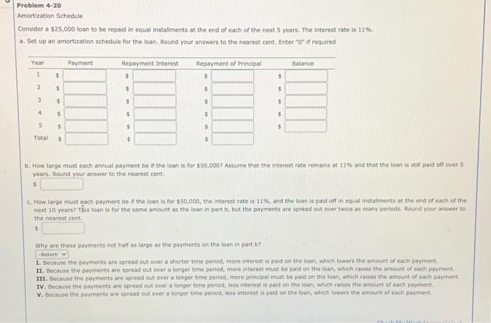  Problem 4-20 Amortization Schedule Consider a $25,000 loan to be repaid